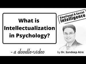 Intellectualization in Psychology I Defense Mechanism I Emotional Intelligence I Social Intelligence