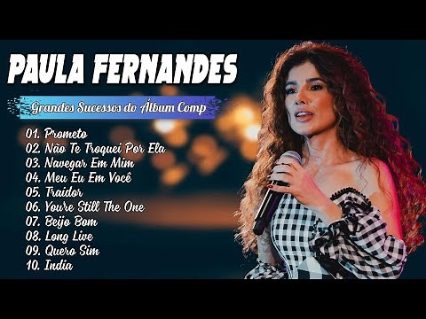 Grandes hits de Paula Fernandes – Canções inesquecíveis em álbum completo