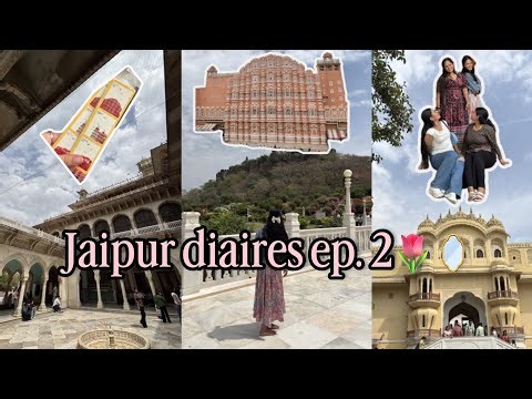 JAIPUR DIARIES – Episode 2 | College Trip Vlog 🌷🪞