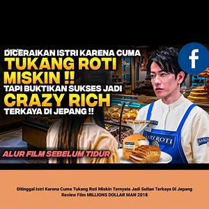 67K views · 1.7K reactions | Review Film Paling Terbaik ‼️ Ditinggal Istr1 Karena Cuma Tuk4ng Roti M1skin Ternyata Jadi Sult4n Terk4ya Jepang #reviewfilm #alurcerita #movie | Sky Corner | Facebook