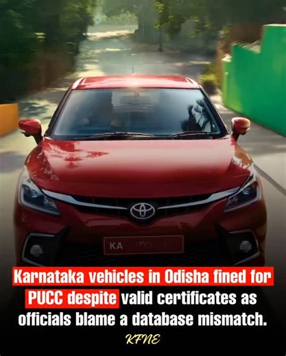 Karnataka Fastest News Express (KFNE) on Instagram: "Database gap hits motorists: Karnataka-registered vehicles travelling in Odisha are getting PUCC e-challans despite having valid certificates, due to a data mismatch between state databases. Authorities say challans will be withdrawn after verification. #karnataka #odisha #vehicle #echallan #pucc"