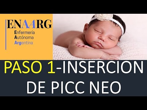 PROCEDIMIENTO DE INSERCIÓN CATÉTER PICC (PERCUTANEO NEONATAL) PARTE 1 DE 3