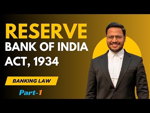 Reserve Bank of India Act, 1934 | History, Need, Objective, Structure, and Key Provisions | Part-1