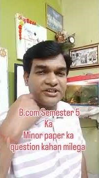 B.com Semester 5 Minor Paper Important Questions BBMKU 2026| Bcom Sem 5 Minor Paper Notes