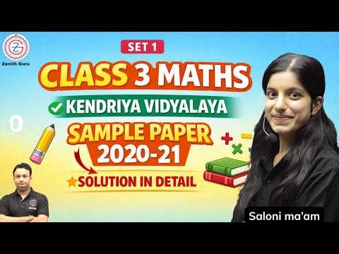 Class 3 Maths KENDRIYA VIDYALAYA Sample paper 2020-21 SET 1 solution By Saloni ma'am