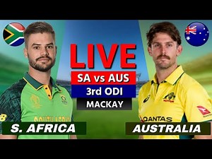 AUSTRALIA vs SOUTH AFRICA, 3rd ODI Match | Live Scores & Commentary | AUS vs SA LIVE MATCH 3rd ODI