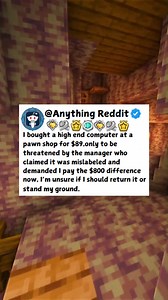 145K views · 933 reactions | I bought a high end computer at a pawn shop for $89,only to be threatened by the manager who claimed it was mislabeled and demanded I pay the $800 difference now, I’m unsure if I should return it or stand my ground. | AnythingReddit | Facebook