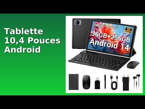 AVIS (2025) : Tablette 10,4 Pouces Android. DÉTAILS ESSENTIELS