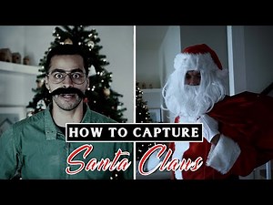HOW TO CAPTURE SANTA CLAUS | David Lopez