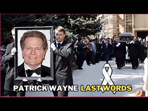 7 minutes ago, en route to the hospital, we bid farewell to the legendary Patrick Wayne|