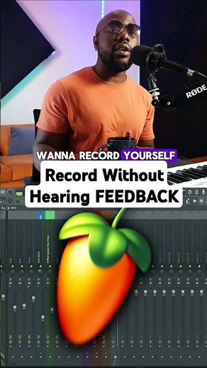 How to Record Vocals in FL Studio without hearing Feedback