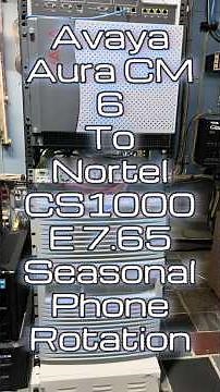 Avaya Aura CM 6 to Nortel CS1000E 7.65 Migration