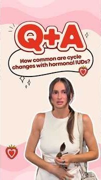 How common are cycle changes with hormonal IUDs? | Body Language