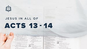 Acts 13-14