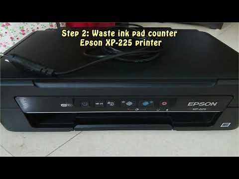 Reset Epson XP 225 Waste Ink Pad Counter