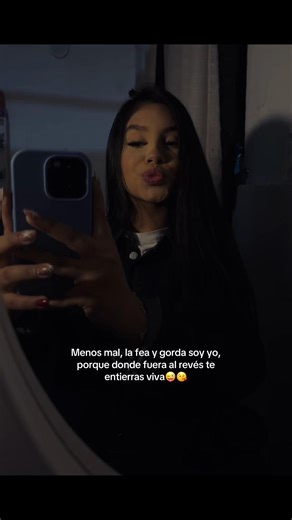 Menos Mal, La Fea y Gorda Soy Yo