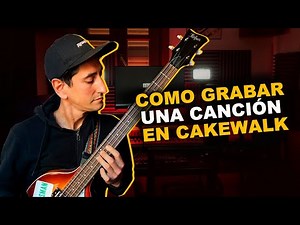 Como grabar una cancion en Cakewalk (primeros pasos)