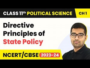 Directive Principles of State Policy - Constitution | Class 11 Political Science Ch 1| NCERT 2024-25