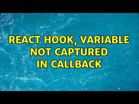 React hook, variable not captured in callback
