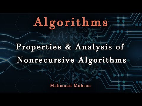 4. Properties & Analysis of Non-recursive Algorithms - Algorithms
