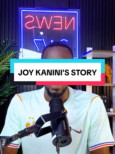 Joy Kanini's story #kenyantiktok🇰🇪 #news #fyp #joykanini #thenewsguy | what happened to joy