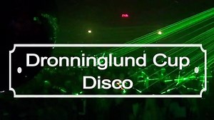 Disco :-) | Dronninglund Cup