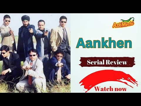 Aankhen Serial Review| DOORDARSHAN| Amrit Sagar| Shakti Sagar| Arvind Rouseria| Sanjeev Wilson