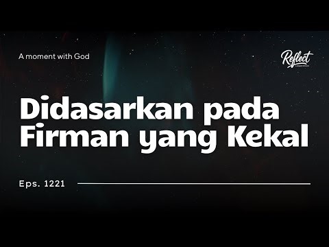 Eps 1221 - Based on the Eternal Word - #Reflect #MHBT