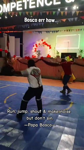 Run Jump Shout & Make Noise — But Don't Sin (Papa Bosco)