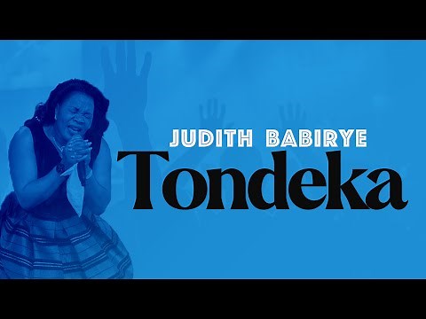 Tondeka by Judith Babirye (Ugandan Gospel Music)