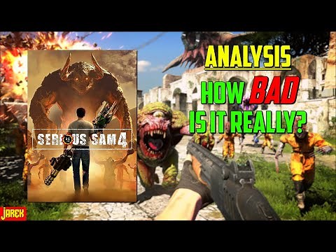 Analysis: How BAD Is Serious Sam 4 Actually? - An unfinished mess (JarekTheGamingDragon)
