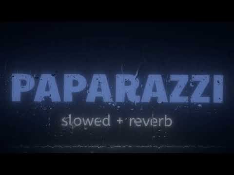 Paparazzi (Slowed + Reverb) Lady Gaga
