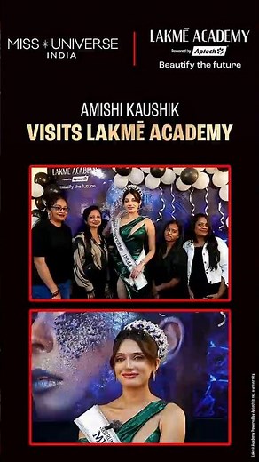 Amishi Kaushik visits Lakmē Academy Powered By Aptech | MUI2025 3rd Runner-up.