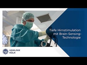 Tiefe Hirnstimulation | Brain-Sensing-Technologie | Uniklinik Köln