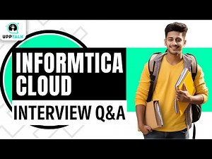 Informatica Cloud Interview Question and Answers | Learn Informatica Cloud | Informatica | Upptalk