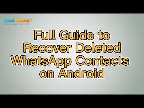How to Recover Deleted WhatsApp Contacts on Android? [Solved]