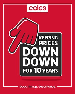 For 10 great years, Down Down has been just one way we’re committed to helping lower the cost of your weekly shop. | Coles