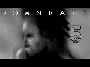 Downfall (Part 5) - EAT EAT EAT