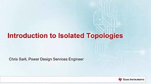 Introduction to Isolated Topologies | Video | TI.com