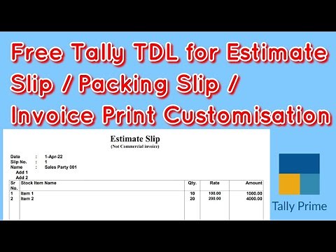 Free Tally TDL for Prine Estimate Slip | Packing Slip | Invoice Print customization in Tally Prime