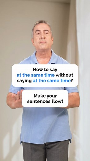 Other Ways to Say “At the Same Time” #fluentjoy #learnenglish #englishvocabulary #speakbetterenglish #wordchoice #smartenglish | FluentJoy