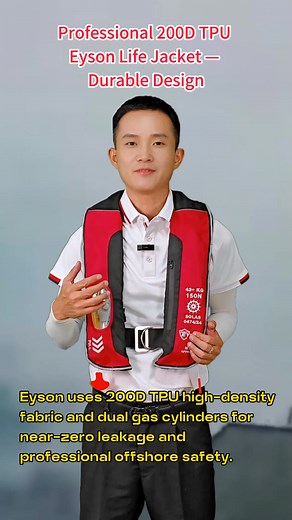 Professional 200D TPU Eyson Life Jacket — Durable Design More: https://www.cneyson.com/en/product.html #200DTPU #HighDensity #DualGasCylinders #24HourLeakTest #StainlessBuckle #OffshoreUse #DurableFabric #TPU #Certified #Safety | Dongguan Eyson Life-saving Equipment Co., Ltd.