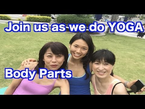 Yoga: Join us as we do YOGA!! "body parts Japanese lesson"