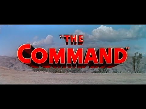 The Command (1954) - Main Title & Ending Card "Titles" - (WB - 1954)