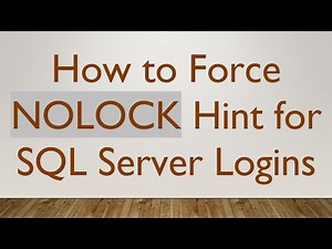 How to Force NOLOCK Hint for SQL Server Logins