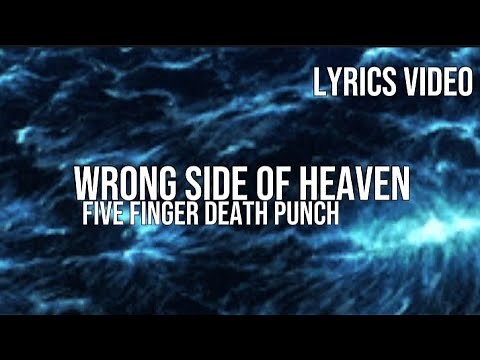 Five Finger Death Punch - Wrong Side Of Heaven (Lyrics Video)