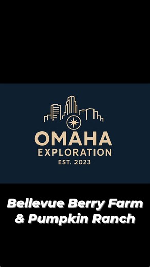 Explore Bellevue Berry Farm and Pumpkin Ranch on Omaha Exploration | Omaha Exploration