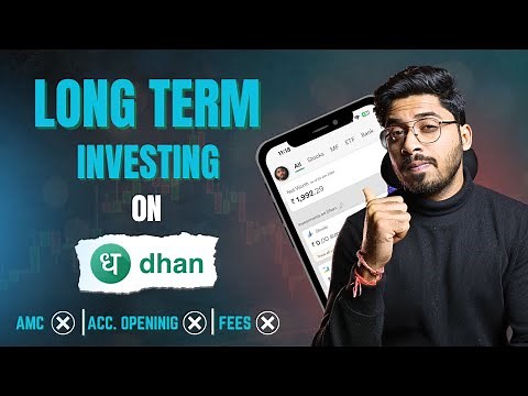How To Use Dhan App For Long Term Investing | Dhan App Walkthrough.