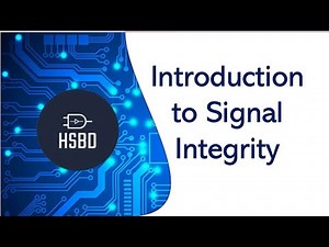 Introduction to Signal Integrity in High Speed Digital |#signalintegrity