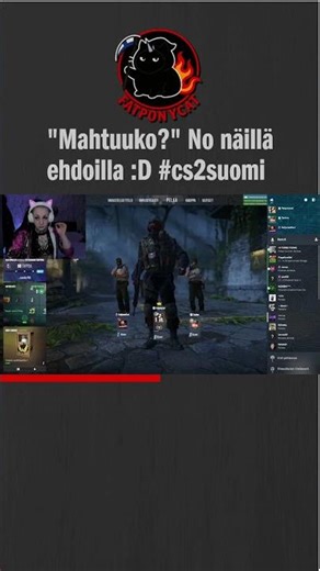 "Mahtuuko?" No näillä ehdoilla :D #cs2suomi